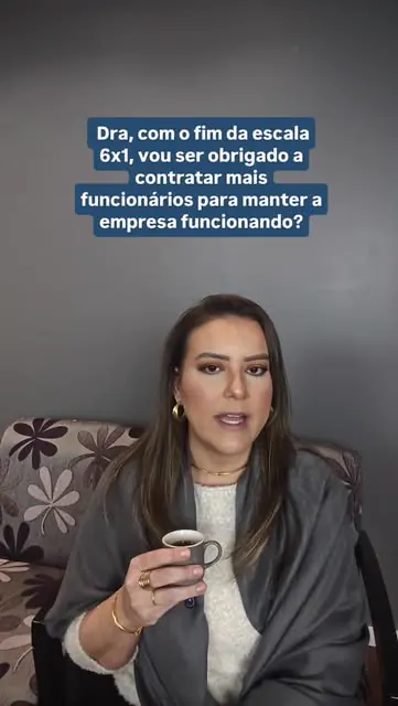 Reel: com o fim da escala 6x1, vou ser obrigado a contratar mais funcionários?